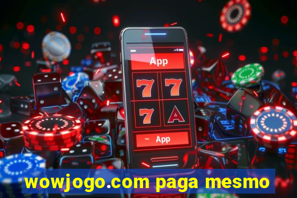 wowjogo.com paga mesmo